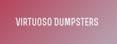 Virtuoso Dumpsters  - Dumpster Rental Service